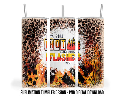 Hot Flashes 20oz Sublimation Tumbler Design - PNG Digital Download