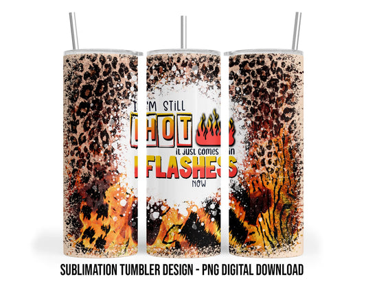 Hot Flashes 20oz Sublimation Tumbler Design - PNG Digital Download