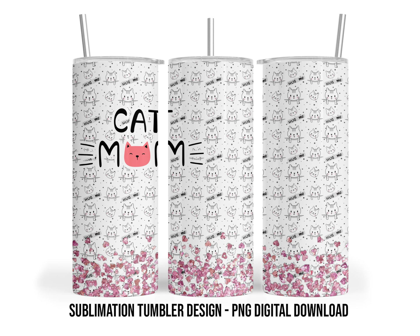 Cat Mom Pink Glitter Hearts 20oz Sublimation Tumbler Design - PNG Digital Download