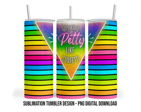 Sprinkling Petty 20oz Sublimation Tumbler Design - PNG Digital Download