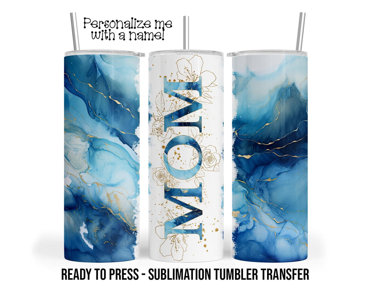 Blue Marble Mom Tumbler Sublimation Transfer, 20oz & 30oz, Optional Name