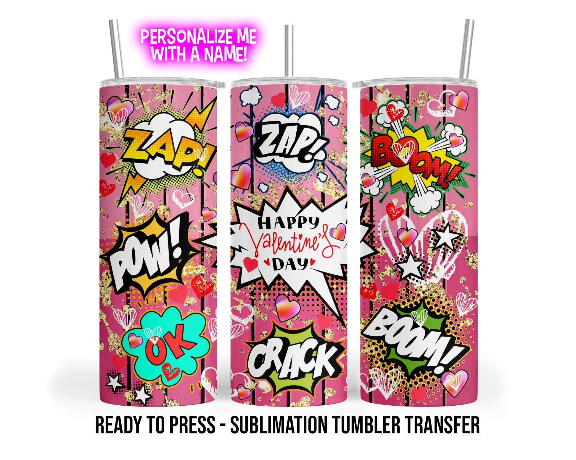 Personalized Valentines Day Tumbler Wrap, Ready to Press Sublimation Transfer | Super Hero Comic Book Style