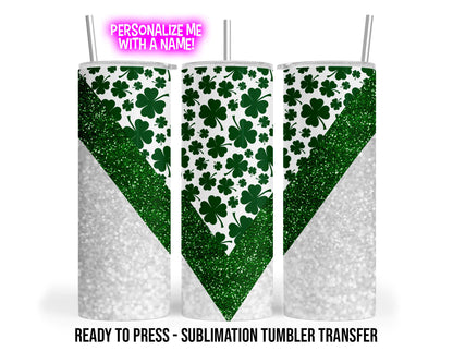 St. Patrick's Day Sublimation Tumbler Transfer Print For 20 - 30 oz Tumblers - Ready to Press - Heat Transfers