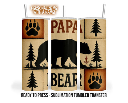 Sublimation Tumbler Transfer Print 20 oz Tumbler - 30oz Tumbler - Ready To press - Heat Transfers | Papa | Bear Tumbler Wrap