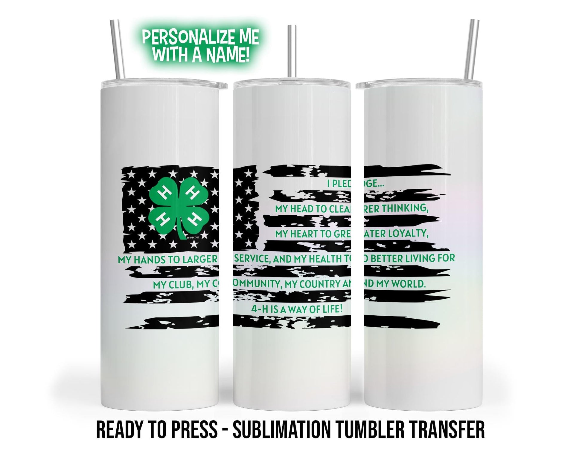 Sublimation Tumbler Transfer Print 20oz Tumbler, Ready To press Heat Transfer | 4H Tumbler Wrap | 4-H is a way of life!
