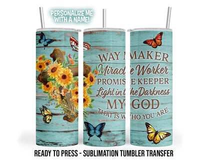Sublimation Tumbler Transfer Print 20oz Tumbler, Ready To press Heat Transfer | Way Maker Miracle Worker | Promise Keeper