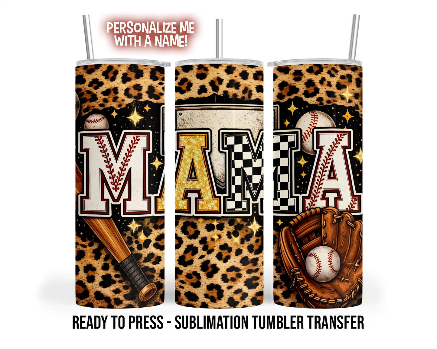 Mama Baseball Sublimation Tumbler Transfer Print, Ready To Press Heat Transfer