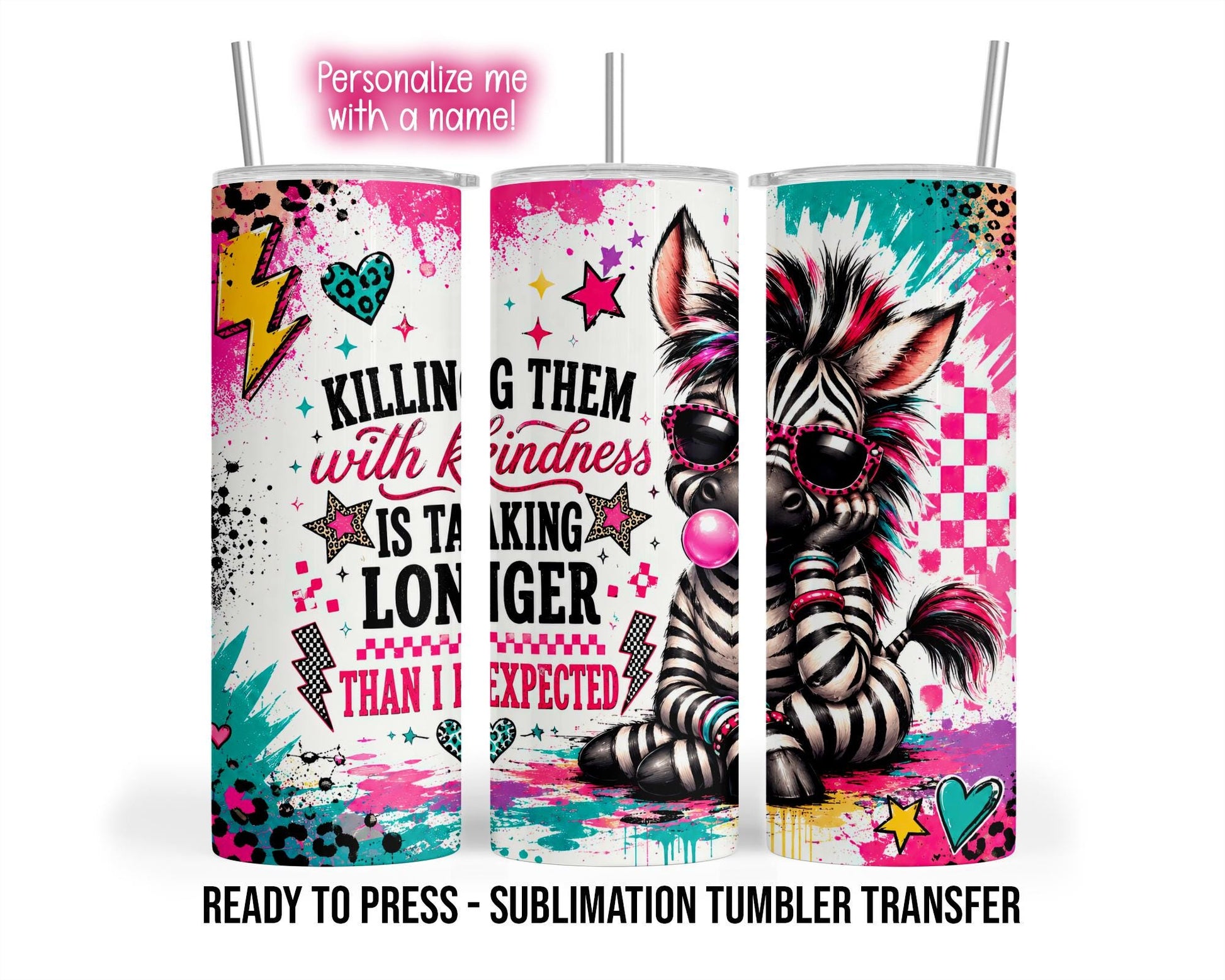 Sublimation Tumbler Transfer Print 20oz Tumbler, Ready To press Heat Transfer, Bubble Gum Zebra, Snarky Tumbler Wraps