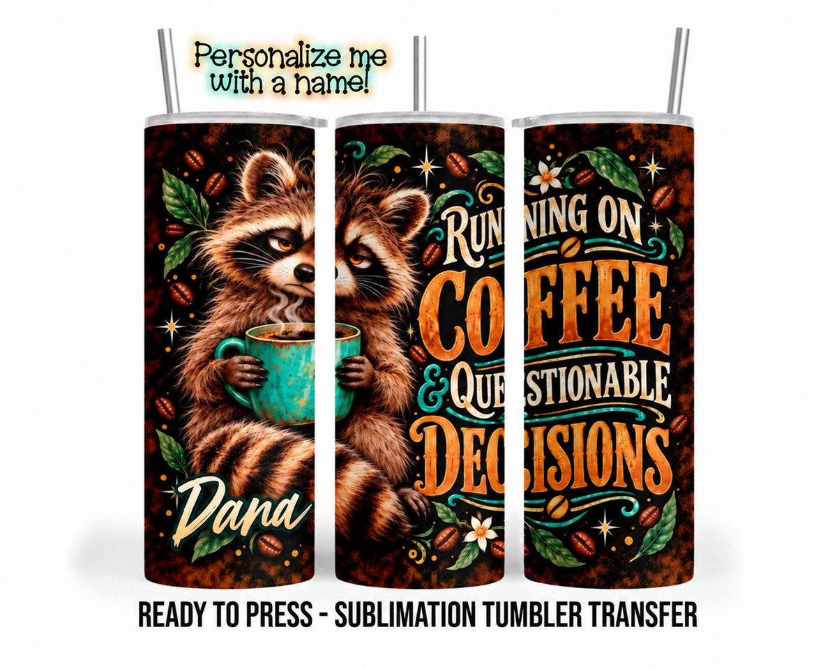 Raccoon Coffee Sublimation Transfer, Funny 20oz & 30oz Tumbler Wrap, Ready to Press
