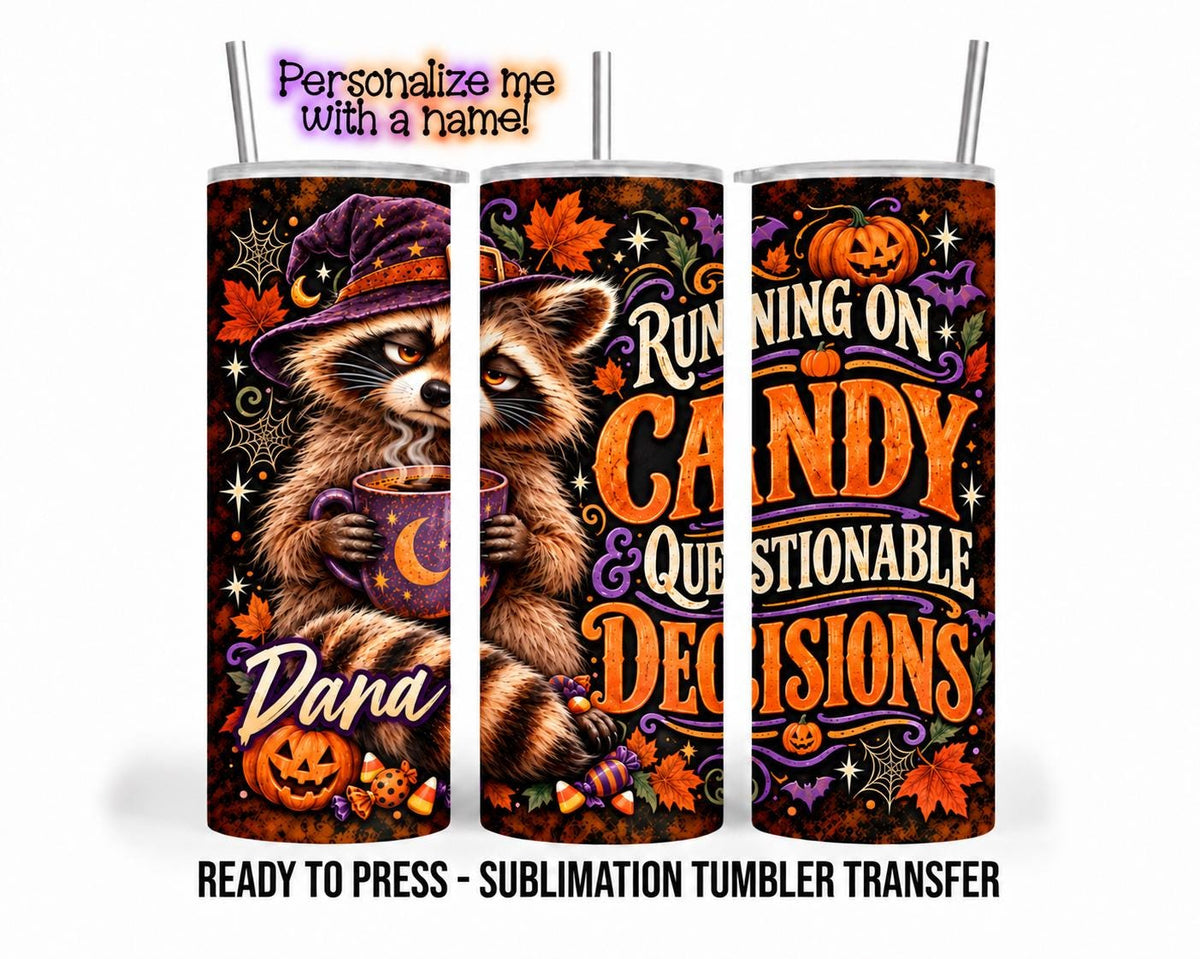 Halloween Raccoon Sublimation Transfer, Funny Candy 20oz & 30oz Tumbler Wrap, Ready to Press