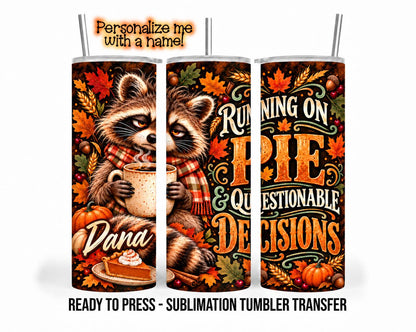 Thanksgiving Raccoon Sublimation Transfer, Funny Pie 20oz & 30oz Tumbler Wrap, Ready to Press