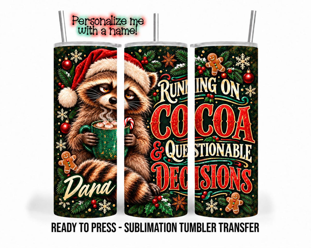 Christmas Raccoon Sublimation Transfer, Funny Cocoa 20oz & 30oz Tumbler Wrap, Ready to Press