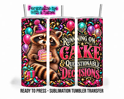 Birthday Raccoon Sublimation Transfer, Funny Cake 20oz & 30oz Tumbler Wrap, Ready to Press