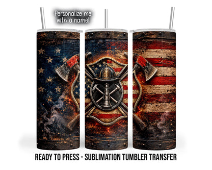 Three tumbler mockup views show a distressed American flag design in navy, red and cream with a central firefighter badge, helmet and crossed axes. Smoke and orange embers surround the emblem, with dark weathered bands and rivet details along the top and bottom.