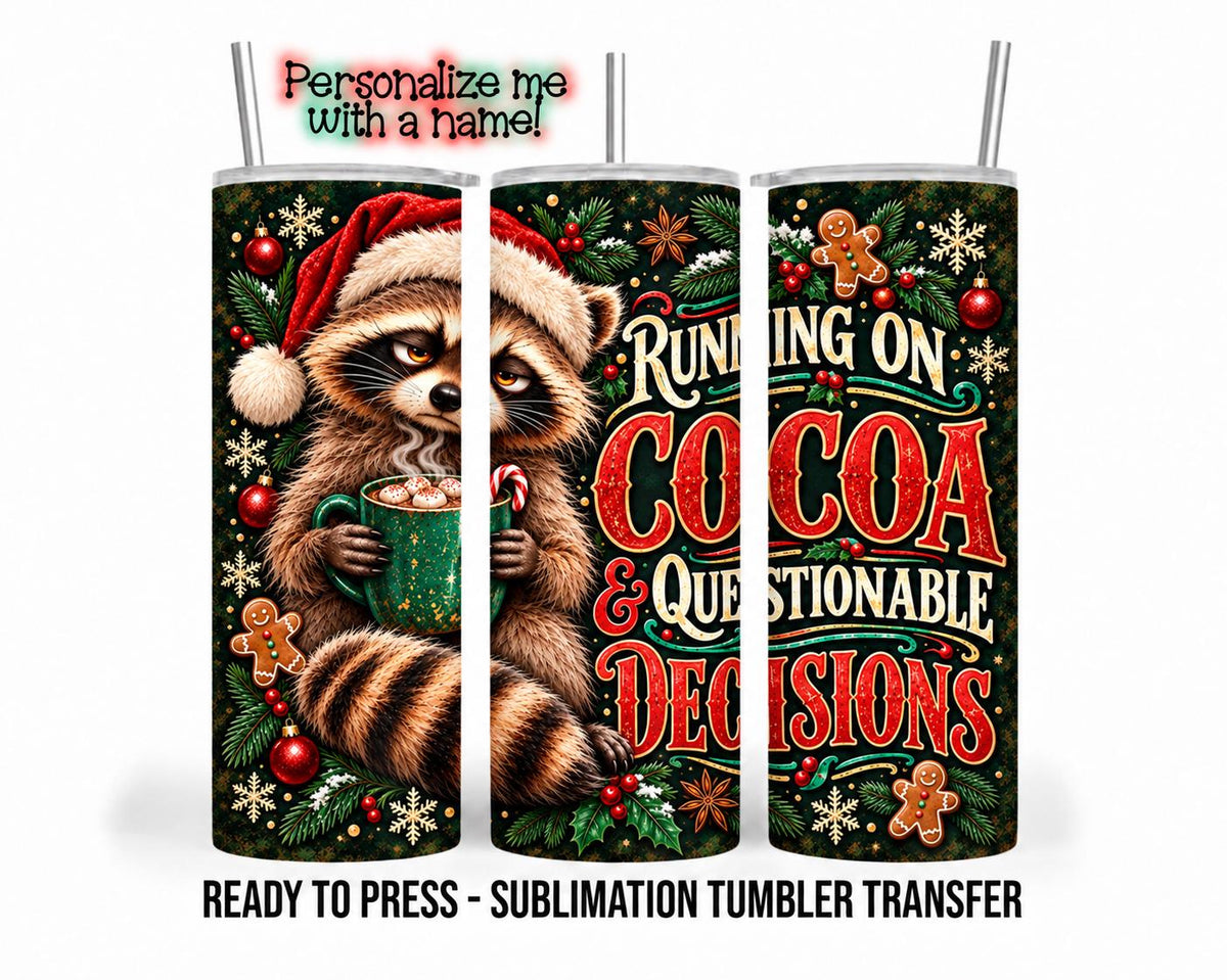 Christmas Raccoon Sublimation Transfer, Funny Cocoa 20oz & 30oz Tumbler Wrap, Ready to Press