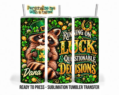 St. Patrick's Raccoon Sublimation Transfer, Funny Lucky 20oz & 30oz Tumbler Wrap, Ready to Press