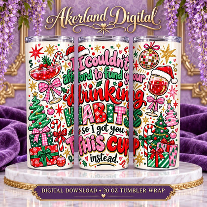 Christmas Drinking Habits Tumbler Wrap PNG 20oz Digital Download