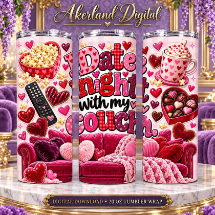 Date Night with My Couch Valentine Tumbler Wrap PNG 20oz