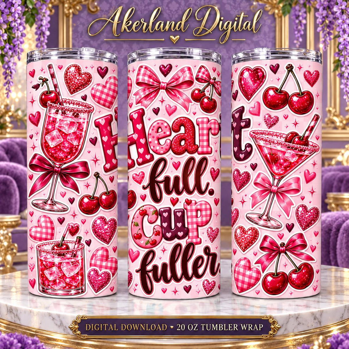 Hearts Full Cup Fuller Valentine Tumbler Wrap PNG 20oz