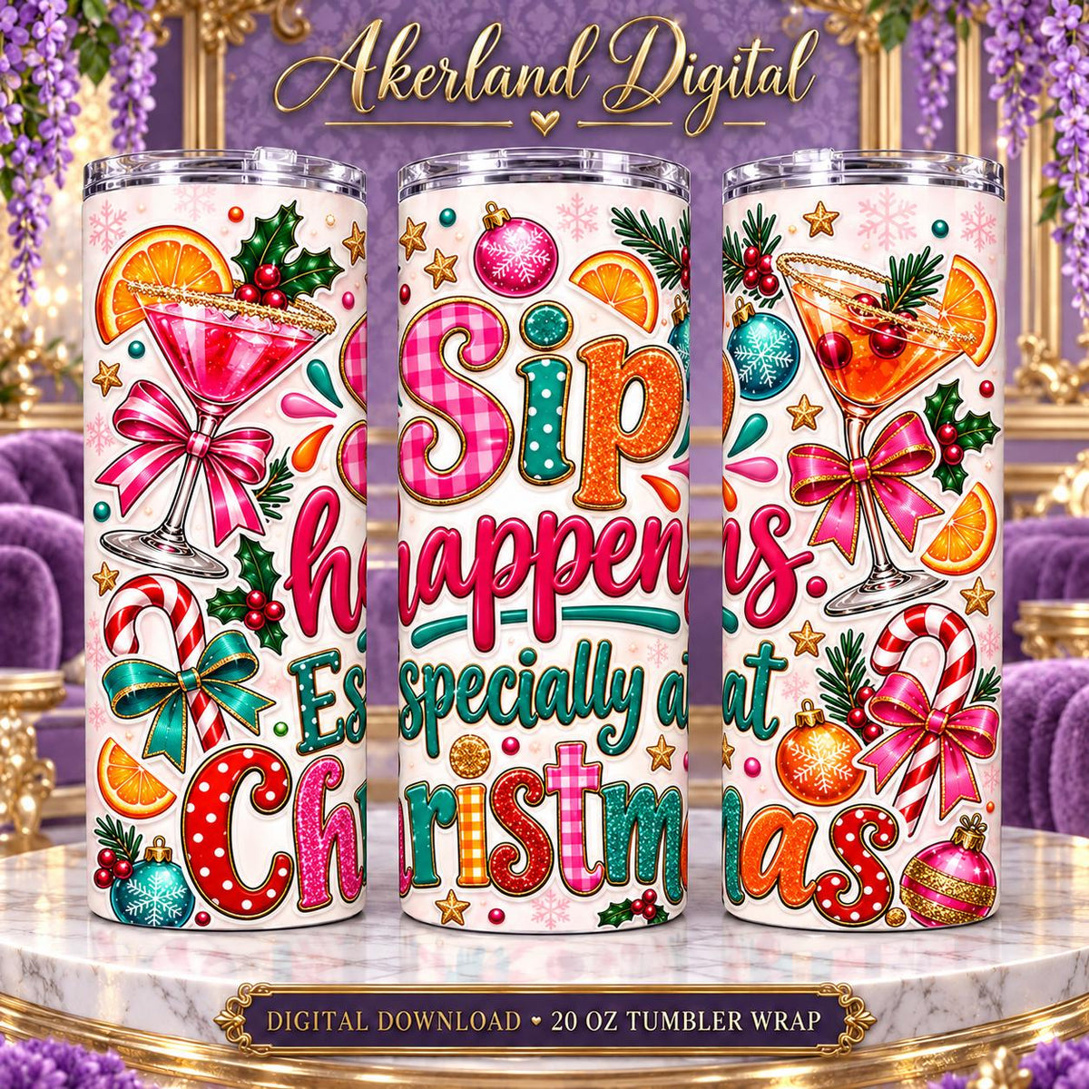Sip Happens at Christmas Christmas Tumbler Wrap PNG 20oz