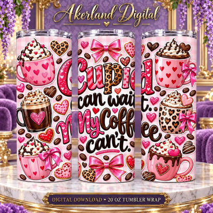 Cupid Can Wait Valentine Tumbler Wrap PNG 20oz