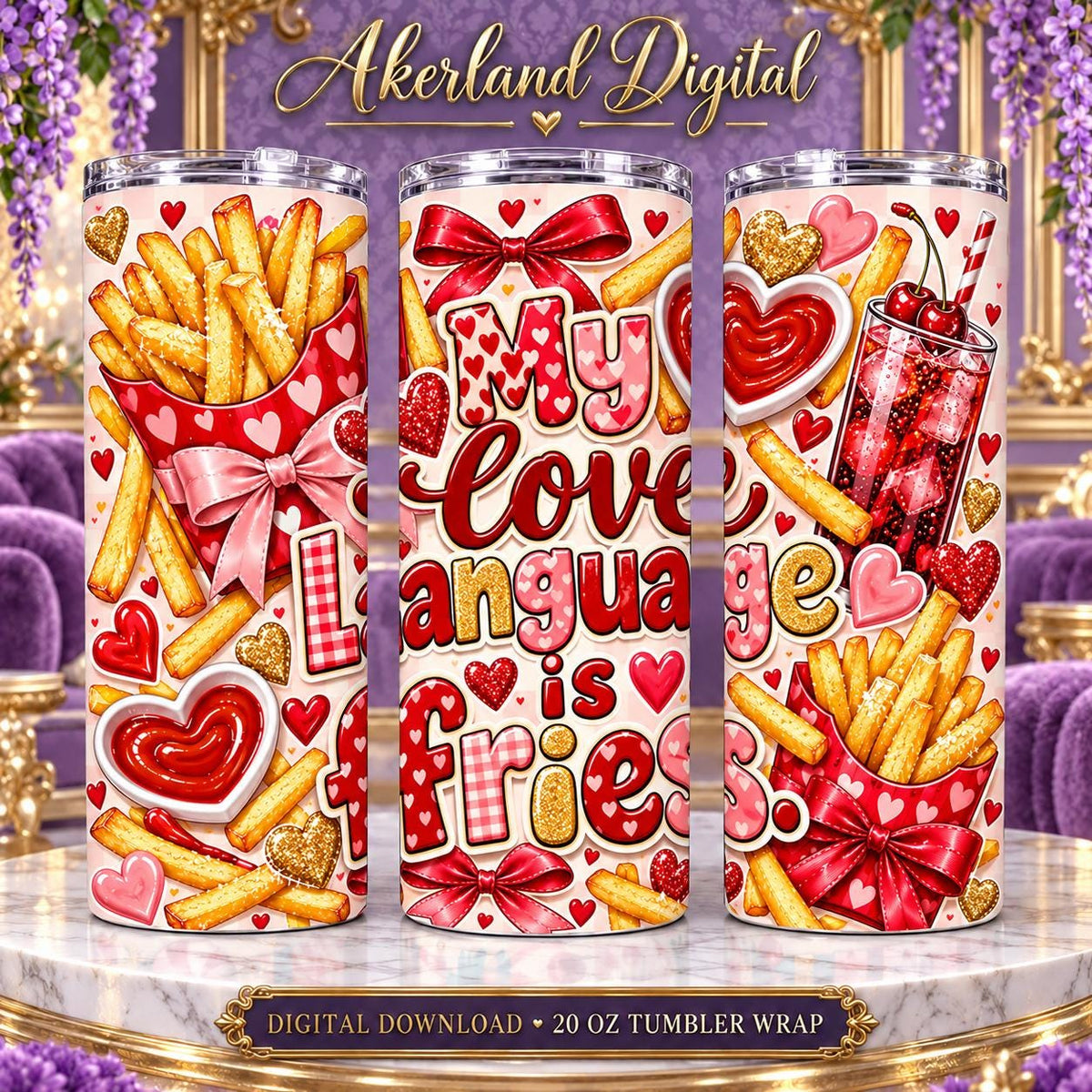 My Love Language Is Fries Valentine Tumbler Wrap PNG 20oz