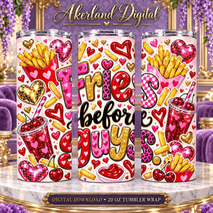 Fries Before Guys Valentine Tumbler Wrap PNG 20oz